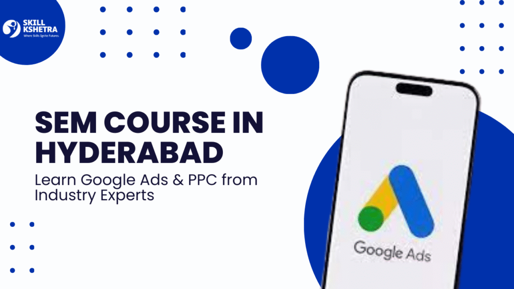 SEM Course in Hyderabad guide