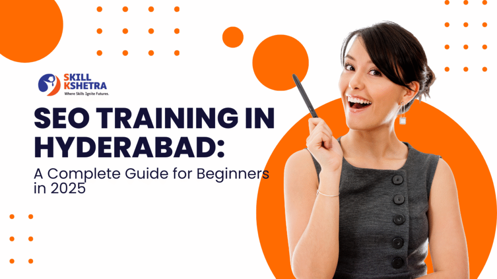 SEO Training in Hyderabad Complete Guide