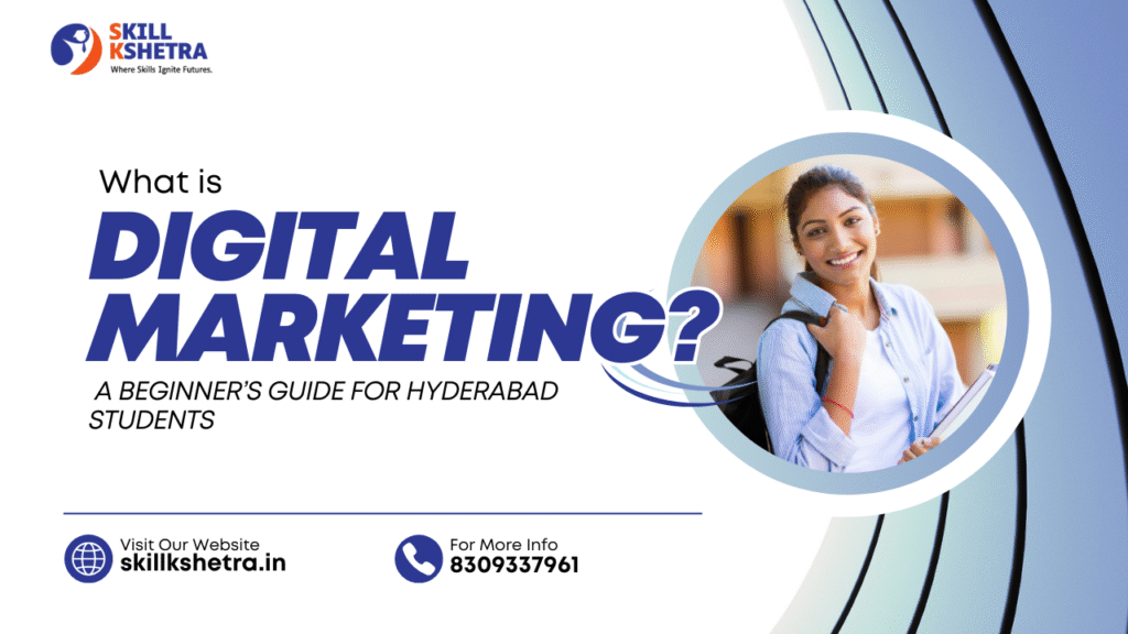 What is Digital Marketing