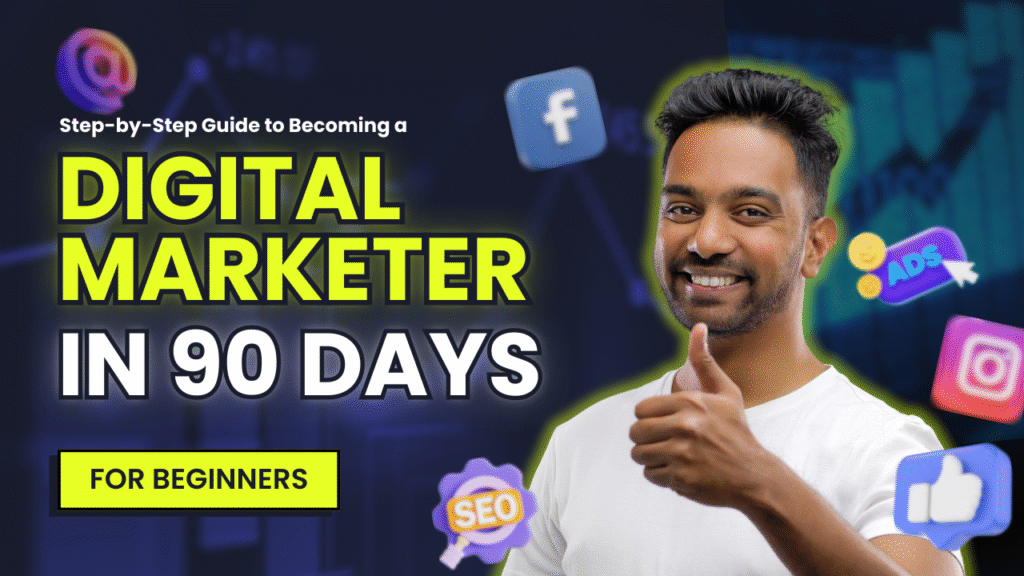 steps to become a digital marketr in 90 days
